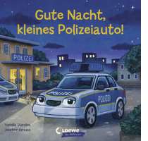 Gute Nacht, kleines Polizeiauto – Das perfekte Gute-Nacht-Buch für Fahrzeug-verliebte Kinder