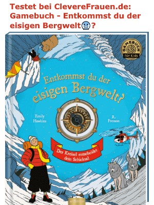 testet bei ClevereFrauen.de: Gamebuch - Entkommst du der eisigen Bergwelt